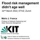 Vortrag “Flood risk management didn’t age well“ von Prof. Mário Franca